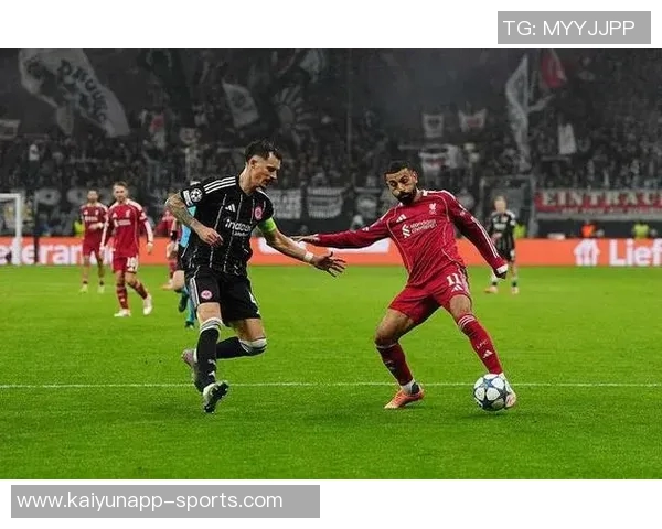 利物浦挑战法兰克福防线脆弱客场争胜机会大